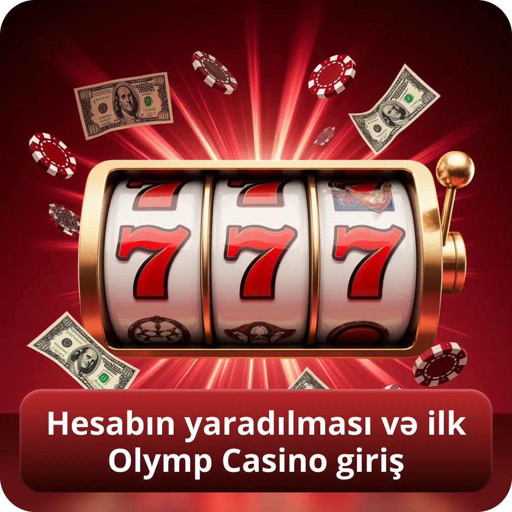 Hesabın yaradılması və ilk Olymp Casino giriş